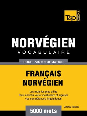 cover image of Vocabulaire Français-Norvégien pour l'autoformation. 5000 mots